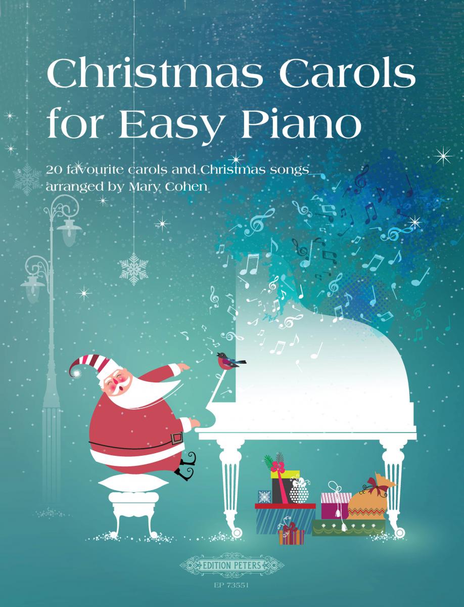 Christmas Carols for Easy Piano: 20 Favourite Carols and Christmas Songs