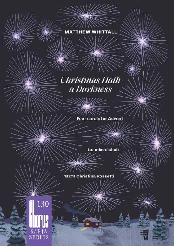Christmas Hath a Darkness - Four carols for Advent (SATB)