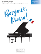 Bonjour, piano! (Elementary Level)(pf)