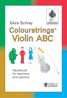 Colourstrings Violin ABC: Handbook for Teachers and Parents (2018)