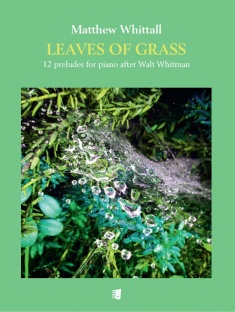 Leaves of Grass - 12 preludes (pf)