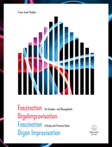 Fascination Organ Improvisation - A study and practice book