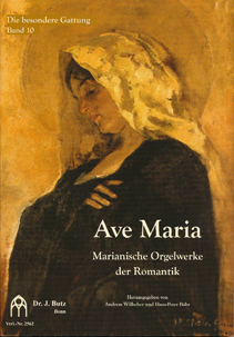 Ave Maria - Marianische Orgelwerke der Romantik (org)