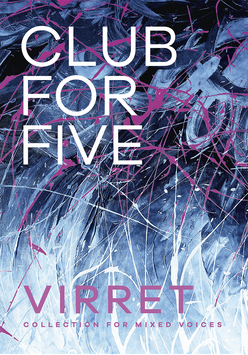 Club for Five: Virret (SATB)