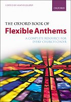 Oxford Book of Flexible Anthems (flexible choir)