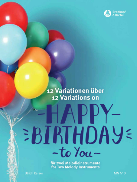 12 Variations on Happy Birthday to You (2 melody instruments)