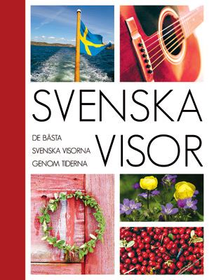 Svenska visor - Det bästa svenska visorna genom tiderna