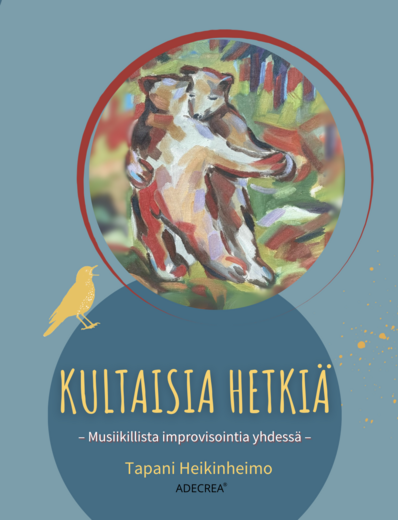 Kultaisia hetkiä - Musiikillista improvisointia yhdessä