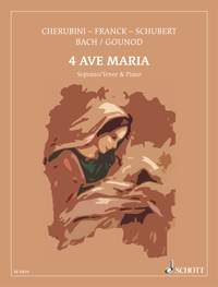 4 Ave Maria (Cherubini,Schubert,Franck,Gounod)(s/t,pf)