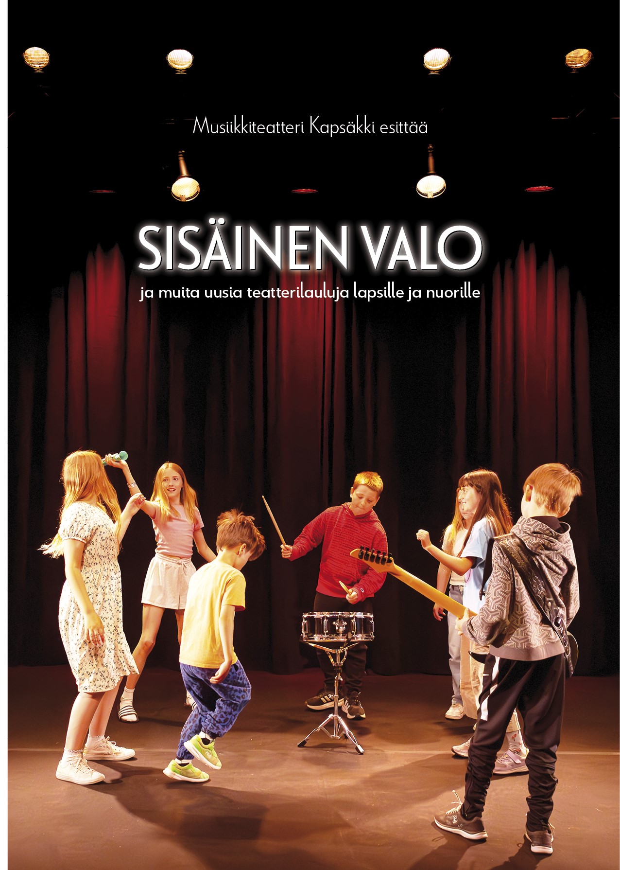 Sisäinen valo – ja muita uusia teatterilauluja lapsille ja nuorille