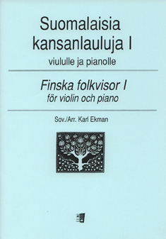 Suomalaisia kansanlauluja 1 (Ekman)(vl,pf)