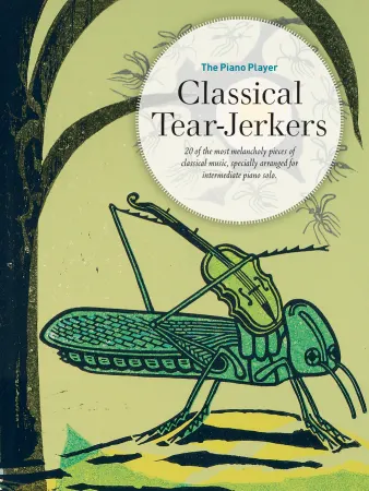 Classical Tear-Jerkers (The Piano Player Series)