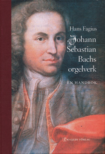 J.S.Bachs orgelverk - En handbok