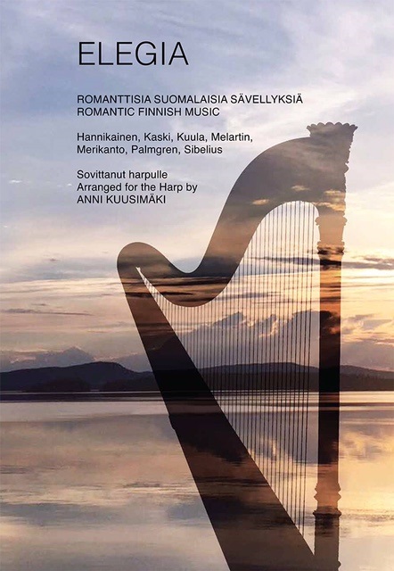 Elegia - Romanttisia suomalaisia sävellyksiä harpulle (sov. Anni Kuusimäki)