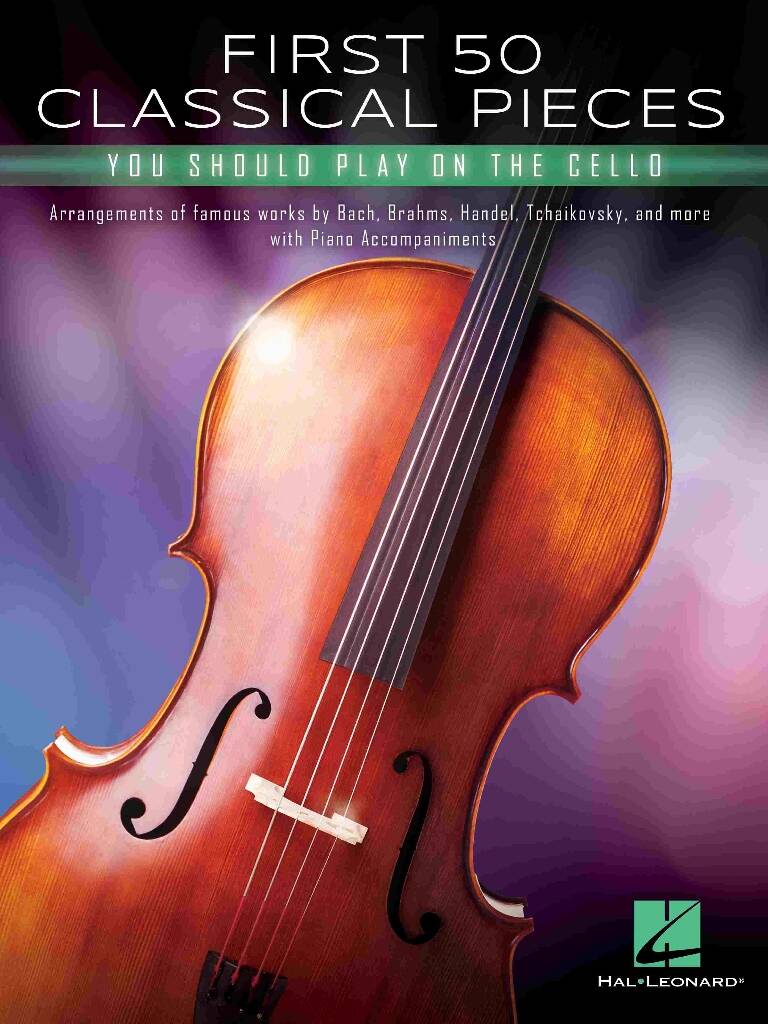 First 50 Classical Pieces you should play on the cello (vc,pf)