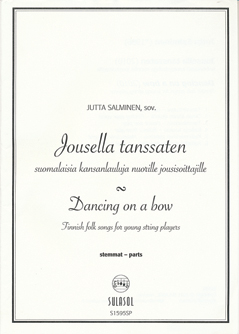 Jousella tanssaten - Suom. kansanlauluja (str orch)(vla)