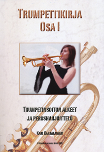 Trumpettikirja 1 - Trumpetinsoiton alkeet ja perusharjoittelu