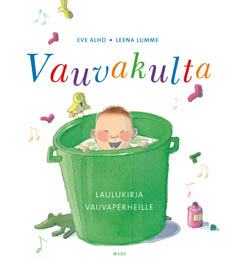 Vauvakulta - laulukirja vauvaperheille
